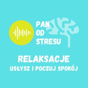 Relaksacje - Pan od Stresu by Wojciech Cechowski