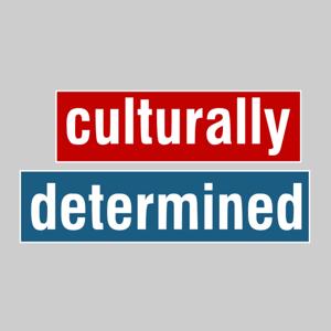 Culturally Determined by Aryeh Cohen-Wade