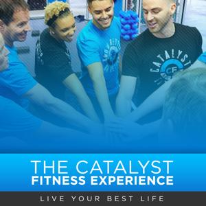 The Catalyst Fitness Experience
