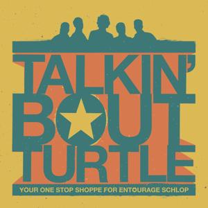 Talkin' 'Bout Turtle