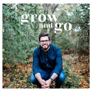 Grow & Go Podcast