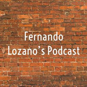 Fernando Lozano’s Podcast