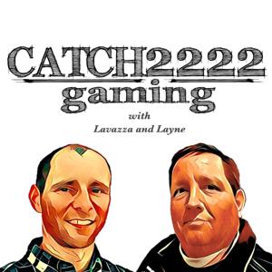 Catch2222 Gaming Podcast