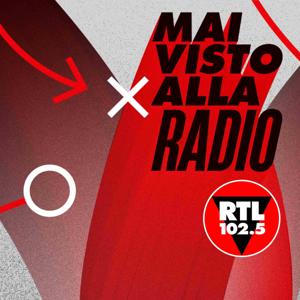 Mai visto alla radio by RTL 102.5