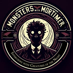 Monsters with Mortimer: Interviews with Creatures of the Night