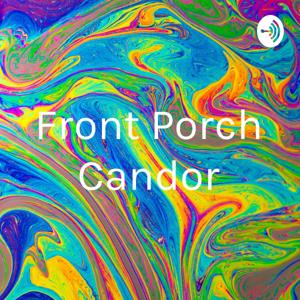 Front Porch Candor By Vanessa D. Johnson