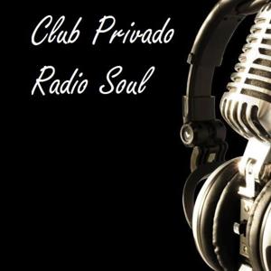 Podcast de Club Privado Radio Soul