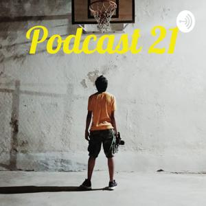 Podcast 21