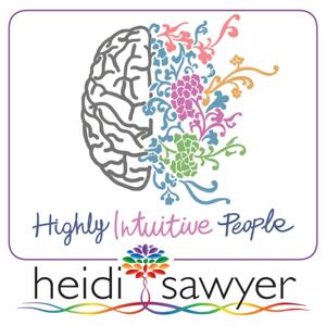 Highly Intuitive People - 7 Steps to Purpose by Heidi Sawyer