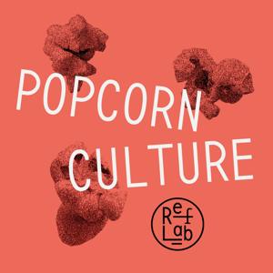 Popcorn Culture: ein RefLab-Podcast by Manuel Schmid