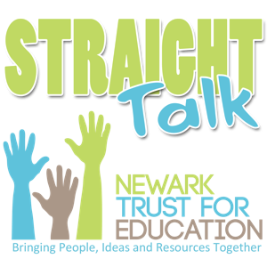 Straight Talk from the Newark Trust for Education