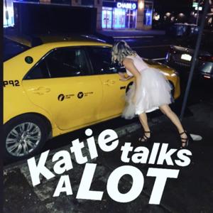 Katie Talks A Lot