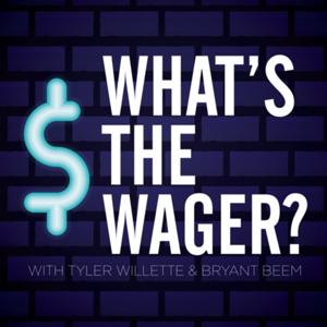 What's the Wager?