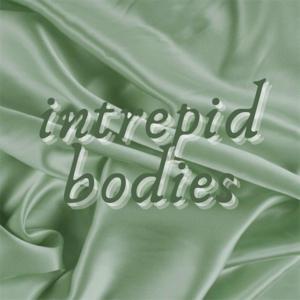 Intrepid Bodies - The Podcast.