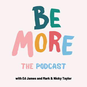 Be More