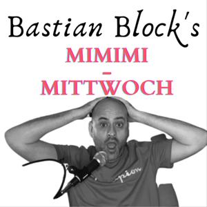 Bastian Block's MiMiMi-Mittwoch