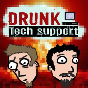 Drunk Tech Support