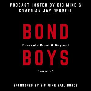 Bond Boys & Beyond