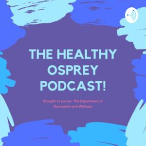 Healthy Osprey Podcast