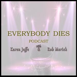 Everybody Dies Comedy Podcast