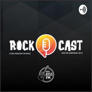 ROCKCAST - KISS FM CAMPINAS