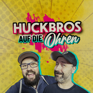 Huckbros auf die Ohren