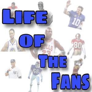 Life of the Fans