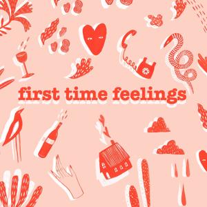 First Time Feelings