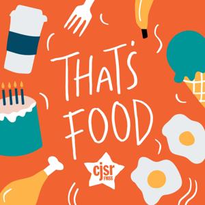 That's Food by CJSR 88.5 FM