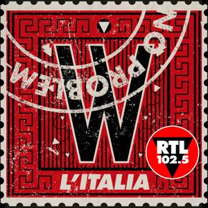 No problem - W l'Italia by RTL 102.5