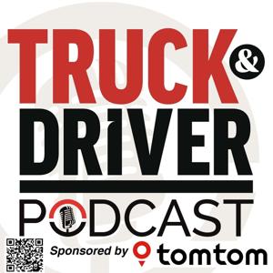 Truck & Driver - the podcast for lorry drivers by Truck & Driver