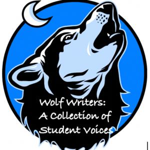 Wolf Writers:A Collection of Student Voices