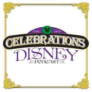 Celebrations Disney Podcast