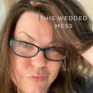 This Wedded Mess