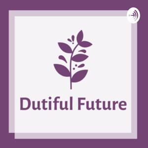 Dutiful Future