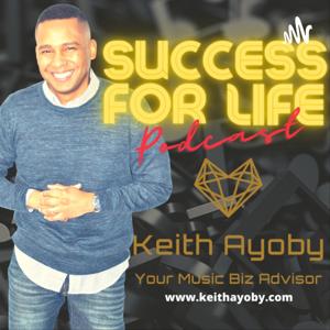 Success For Life featuring Keith Ayoby