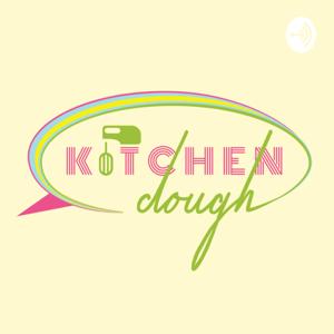 Kitchen Dough - A Show for Food Entrepreneurs