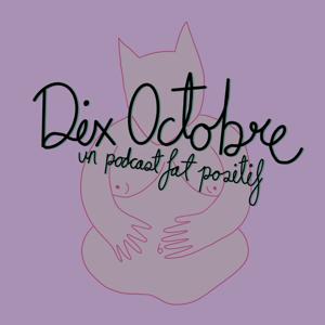 Dix Octobre le podcast