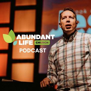 Abundant Life Church Podcast