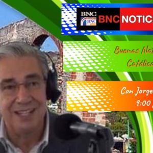 Podcast BNC Las Buenas Noticias Católicas