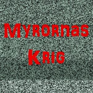 Myrornas krig by myrornaskrig