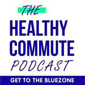 The Healthy Commute Podcast