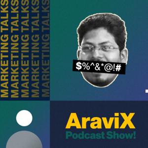 AraviX Podcast Show