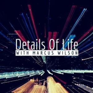 Details Of Life With Marcus Wilson