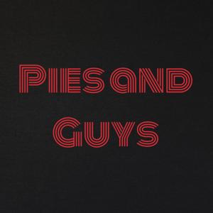 Pies and Guys