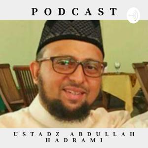 Podcast Ustadz Abdullah Hadrami