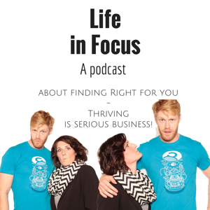 Life in Focus Podcast