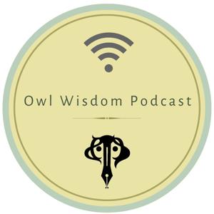 Owl Wisdom Podcast