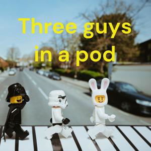 Three Guys In A Pod