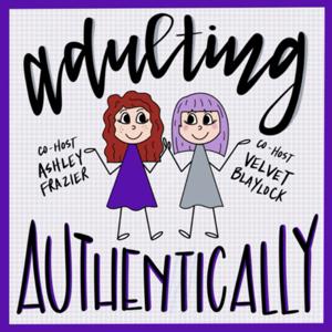 Adulting Authentically